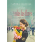 Todas las flores que yo gané - Paperback