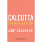 Calcutta: Two Years in the City - Paperback