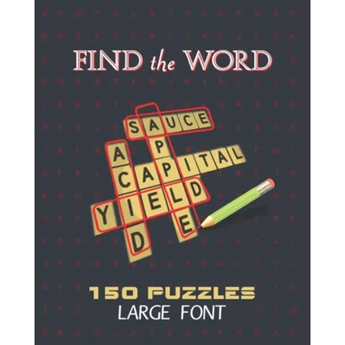 Find The Word 150 Puzzles Large Font: Word Search Fun For Adults, Seniors, Kids - Paperback