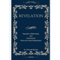 Revelation: Expositor's Bible Study and Commentary Verse-by-Verse Explanations - Paperback