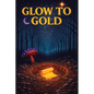 Glow to Gold - Paperback