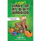 A Noob's Diary of an 8-Bit Warrior: Volume 1 - Hardcover