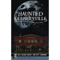 Haunted Kernersville - Hardcover