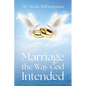 Marriage the Way God Intended - Paperback