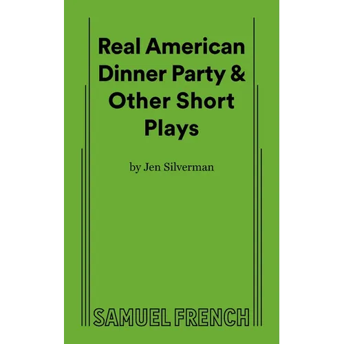 Real American Dinner Party & Other Short Plays - Paperback