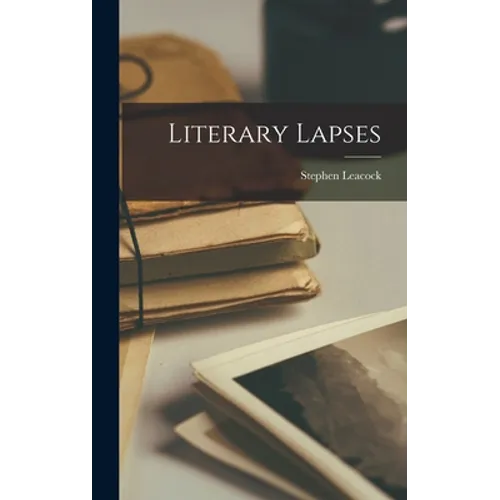 Literary Lapses - Hardcover