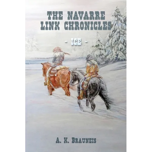 The Navarre Link Chronicles: Ice - Paperback