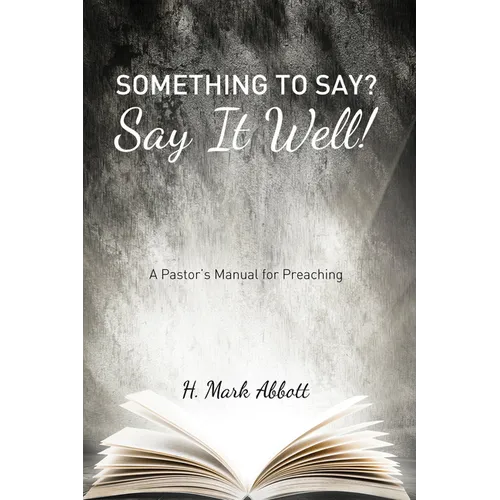 Something to Say? Say It Well! - Paperback