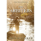 The Arbiters: A Reily Watters Expedition - Paperback