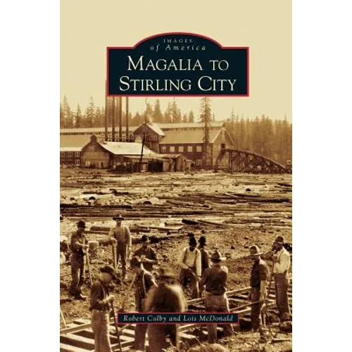 Magalia to Stirling City - Hardcover