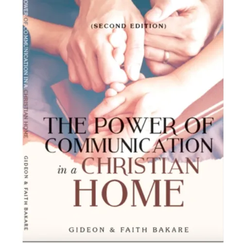 The Power of Communication in a Christian Home - Paperback