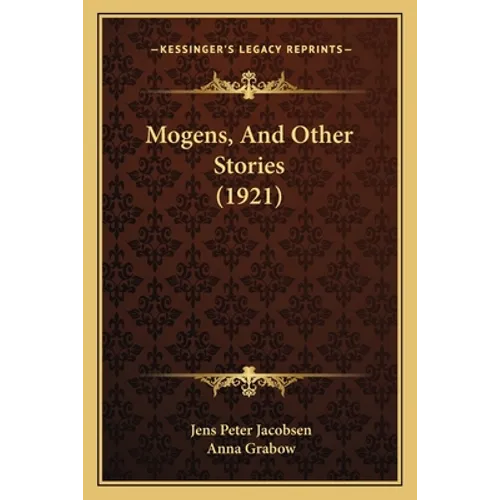 Mogens, And Other Stories (1921) - Paperback