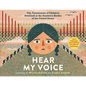 Hear My Voice/Escucha Mi Voz: The Testimonies of Children Detained at the Southern Border of the United States - Hardcover
