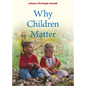 Why Children Matter - Paperback