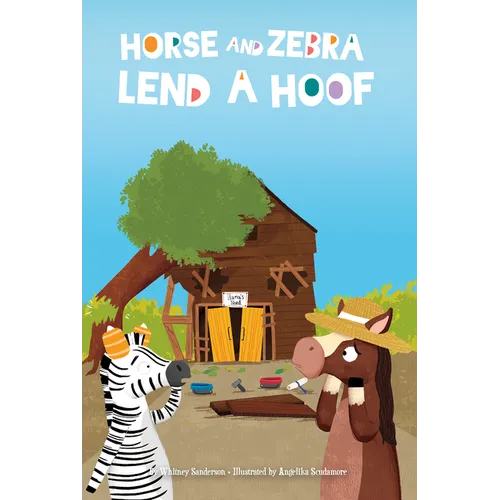 Horse and Zebra Lend a Hoof - Library Binding