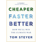 Cheaper, Faster, Better: How We'll Win the Climate War - Hardcover