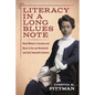 Literacy in a Long Blues Note: Black Women's Literature and Music in the Late Nineteenth and Early Twentieth Centuries - Paperback