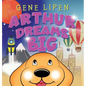 Arthur Dreams BIG - Hardcover