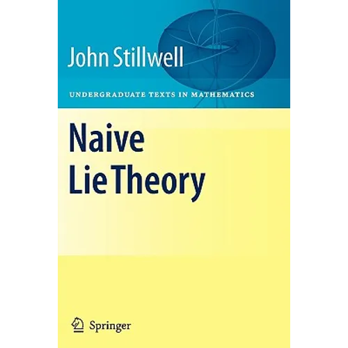 Naive Lie Theory - Paperback