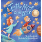 To the Moon and Back - Hardcover