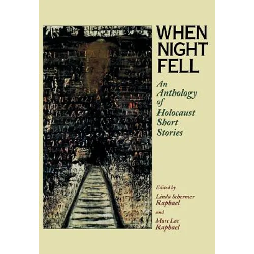 When Night Fell: An Anthology of Holocaust Short Stories - Paperback