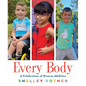 Every Body: A Celebration of Diverse Abilities - Hardcover