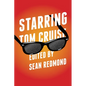 Starring Tom Cruise - Hardcover