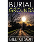 BURIAL GROUNDS an absolutely addictive and heart-pounding crime thriller - Paperback