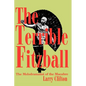 The Terrible Fitzball: The Melodramatist of the Macabre - Paperback