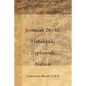 Jeremiah 26-52, Habakkuk, Zephaniah, Nahum - Paperback