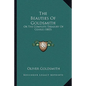 The Beauties Of Goldsmith: Or The Complete Treasury Of Genius (1803) - Paperback