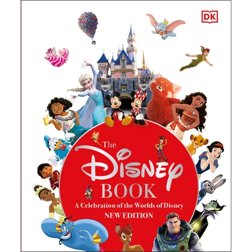 The Disney Book New Edition: A Celebration of the World of Disney: Centenary Edition - Hardcover