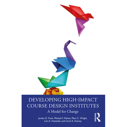 Developing High-Impact Course Design Institutes: A Model for Change - Paperback