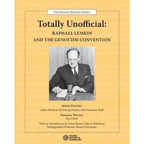 Totally Unofficial: Raphael Lemkin and the Genocide Convention - Paperback