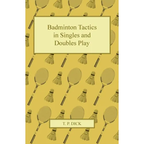 Badminton Tactics in Singles and Doubles Play - Paperback
