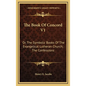 The Book of Concord V1: Or, the Symbolic Books of the Evangelical Lutheran Church; The Confessions - Hardcover