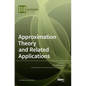 Approximation Theory and Related Applications - Hardcover