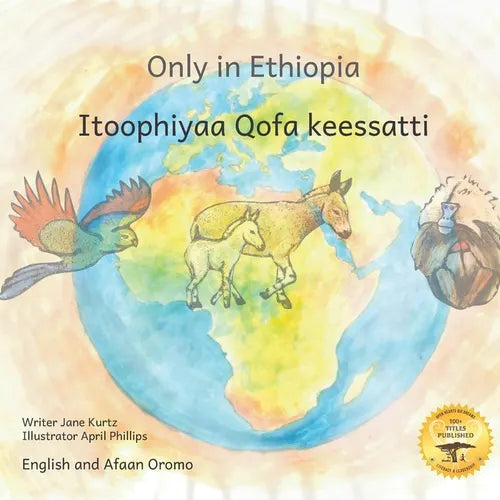 Only in Ethiopia: East Africa's Rarest Animals in Afaan Oromo and English - Paperback