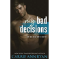 My Bad Decisions - Paperback