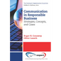 Communication in Responsible Business: Strategies, Concepts, and Cases - Paperback