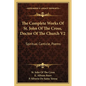 The Complete Works Of St. John Of The Cross, Doctor Of The Church V2: Spiritual Canticle, Poems - Paperback