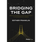 Bridging the Gap: Breaking Barriers and Building Pathways to Transportation Careers - Hardcover