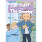 The Thief & the Dentist - Library Binding