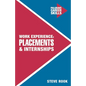 Work Experience, Placements and Internships - Paperback