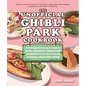 The Unofficial Ghibli Park Cookbook: 50+ Delightful Recipes Inspired by the Whimsical Theme Park and Movies from Your Favorite Japanese Animation Stud - Hardcover
