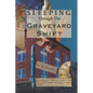 Sleeping Through the Graveyard Shift - Paperback