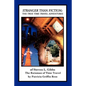 Stranger Than Fiction: The True Time Travel Adventures of Steven L. Gibbs--the Rainman of Time Travel - Paperback