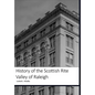 History of the Scottish Rite Valley of Raleigh - Hardcover
