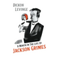 A Month in the Life of Jackson Grimes - Hardcover