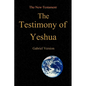The Testimony of Yeshua! - Paperback